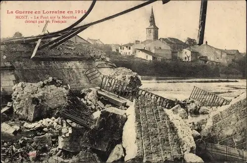Ak Mont sur Meurthe Meurthe-et-Moselle, La Guerre en Lorraine 1914, Le Pont sur la Meurthe detruit