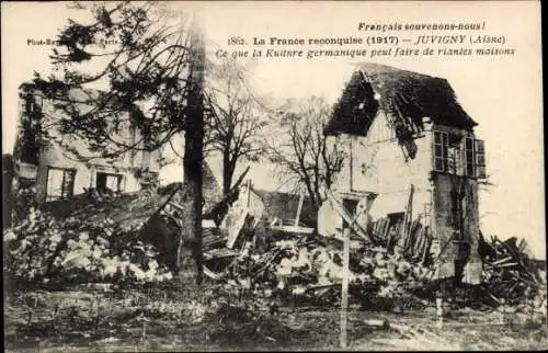 Ak Juvigny Aisne, La france reconquise 1917, ruines
