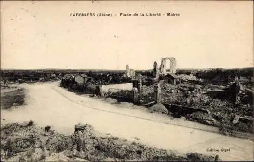 Ak Fargniers Aisne, Place de la Liberte, Mairie, Ruinen