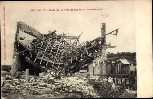 Ak Lerouville Lothringen Meuse, Cafe de la Providence apres bombardement