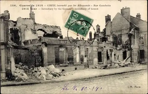 Ak Creil Oise, incendie par les Allemands, Rue Gambetta 1914