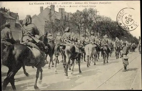 Ak Amiens Somme, Arrivee des Troupes francaises