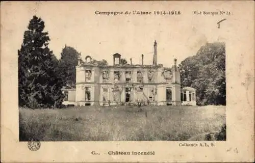 Ak Aisne, Campagne 1914-1915, Chateau incendie