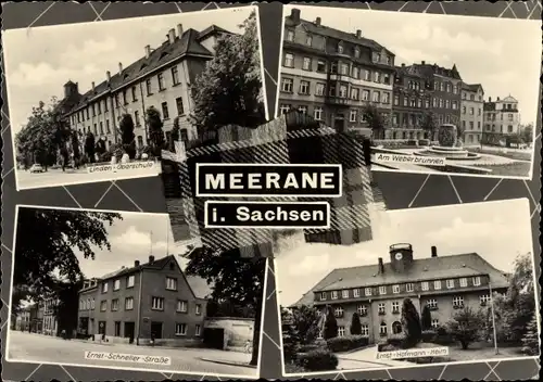 Ak Meerane in Sachsen, Linden-Oberschule, Am Weberbrunnen, Ernst Schneller-Straße, Heim
