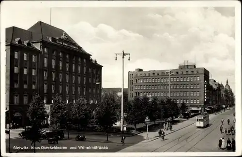 Ak Gliwice Gleiwitz Oberschlesien, Haus Oberschlesien und Wilhelmstraße
