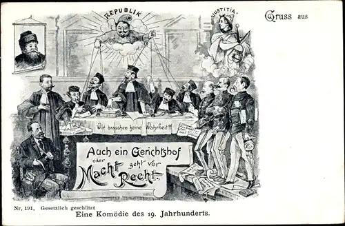 Ak Eine Komödie des 19. Jahrhunderts, Macht steht vor Recht, Justitia, Frankreich, Propaganda