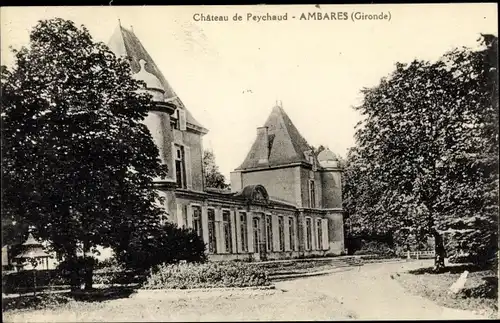Ak Ambares Gironde, Château de Peychaud