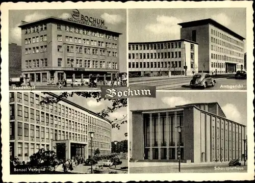 Ak Bochum im Ruhrgebiet, Amtsgericht, Handelshof, Benzol Verband, Schauspielhaus
