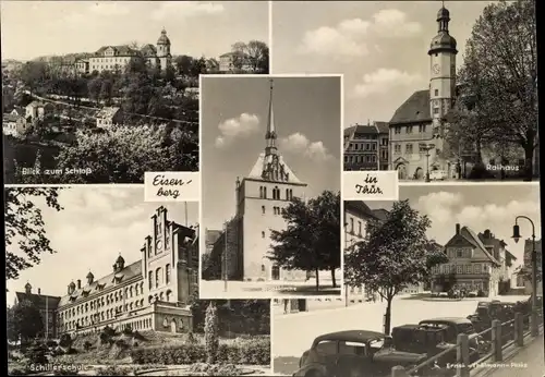 Ak Eisenberg in Thüringen, Schloß, Rathaus, Schillerschule, Ernst-Thälmann-Platz, Stadtkirche