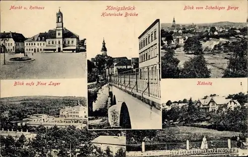 Ak Königsbrück in der Oberlausitz, Markt, Rathaus, historische Brücke, Neues Lager, Käbnitz