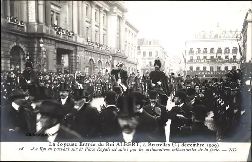 Ak Bruxelles Brüssel, La Joyeuse Entrée du Roi Albert 1909, Place Royale, König Albert I.