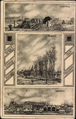 Ak Kriegserinnerungen aus Flandern, Kriegsschauplätze, Finkenburg, Spinnerei, Brauerei