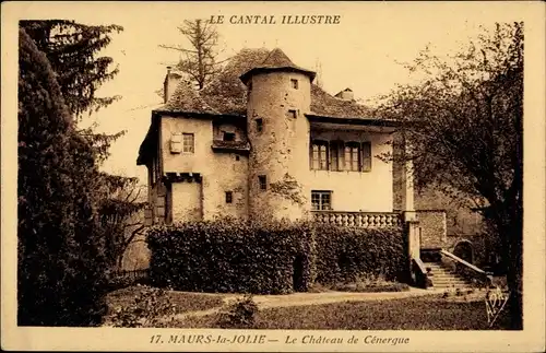 Ak Maurs la Jolie Cantal, Château de Cénergue