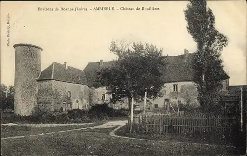 Ak Ambierle Loire, Château de Rouillères