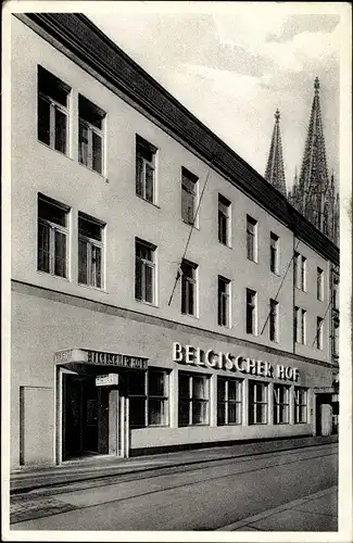 Ak Köln am Rhein, Hotel Belgischer Hof