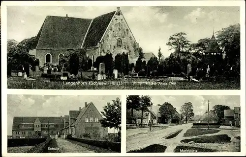 Ak Langenhorn in Nordfriesland, Marktplatz, Kirche, Schule
