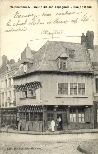 Ak Valenciennes Nord, Vieille Maison Espagnole, Rue de Mons