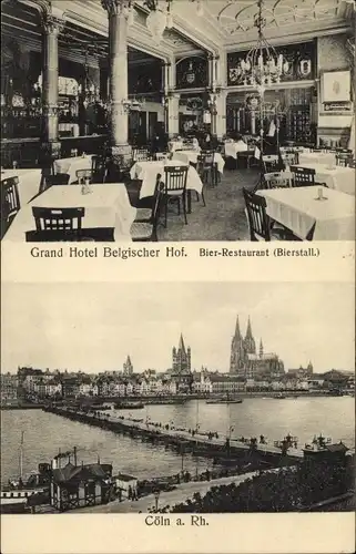 Ak Köln am Rhein, Grand Hotel Belgischer Hof, Bierstall, Partie am Rhein