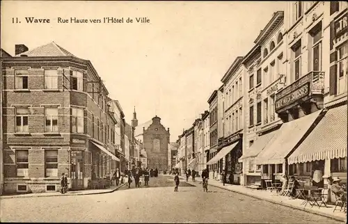 Ak Wavre Sainte Catherine Flandern Antwerpen, Rue Haute vers l'Hotel de Ville