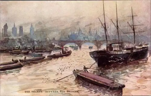 Künstler Ak London City England, The Thames, Between the Bridges