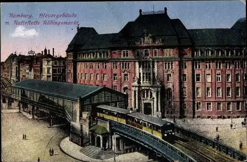 Ak Hamburg Mitte Altstadt, Steuergebäude, Haltestelle Rödingsmarkt, Hochbahn