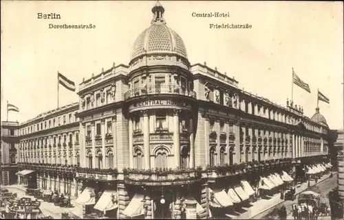 Ak Berlin Mitte, Dorotheenstraße, Friedrichstraße, Central-Hotel