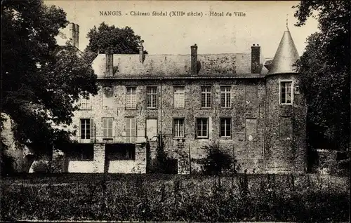 Ak Nangis Seine et Marne, Château feodal, Hotel de Ville