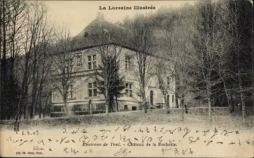 Ak Toul Meurthe et Moselle, Château de la Rochotte