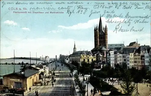 Ak Köln am Rhein, Frankenwerft mit Stapelhaus und Martinskirche