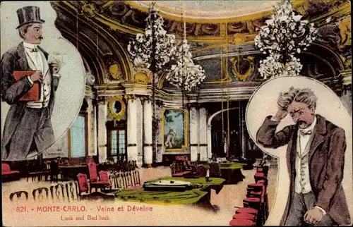 Ak Monte Carlo Monaco, Veine et Dévine, Luck and Bad luck
