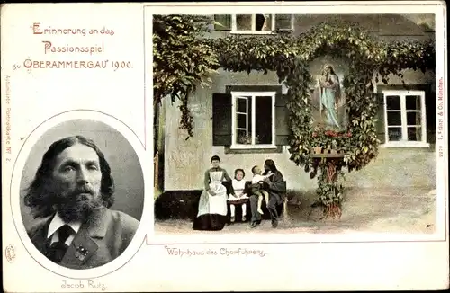 Ak Oberammergau in Oberbayern, Passionsspiel 1900, Wohnhaus des Chorführers, Jacob Rutz