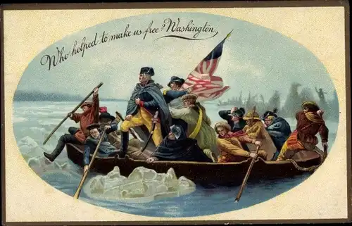 Präge Ak We helped to make us free? Washington, Menschen beim Rudern, Amerikanische Fahne