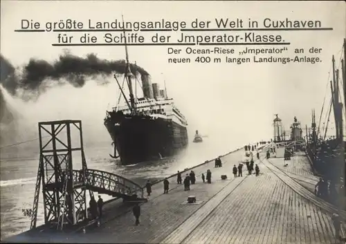 Riesen Ak Cuxhaven, Landungsanlage, HAPAG Dampfer Imperator, Turbinenschnelldampfer