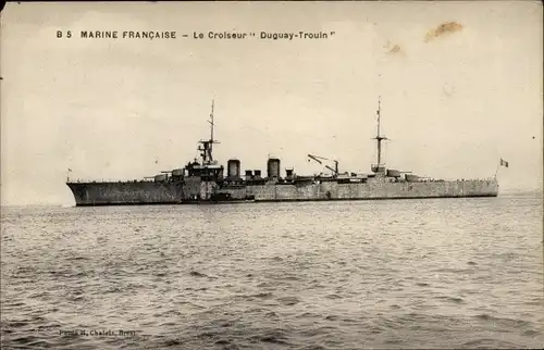 Ak Französisches Kriegsschiff, Marine Militaire Francaise,Croiseur Duguay Trouin