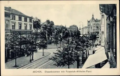 Ak Aachen in Nordrhein Westfalen, Elisenbrunnen mit Friedrich-Wilhelm-Platz