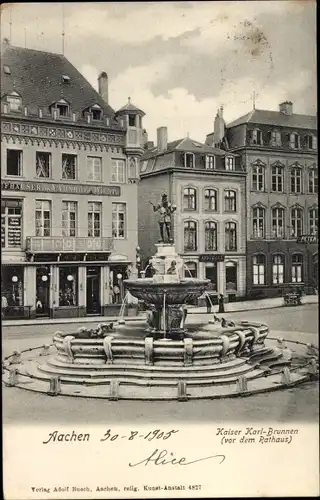 Ak Aachen in Nordrhein Westfalen, Kaiser Karl-Brunnen, vor dem Rathaus