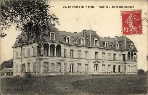 Ak Noyon Oise, Chateau du Mont-Renaud