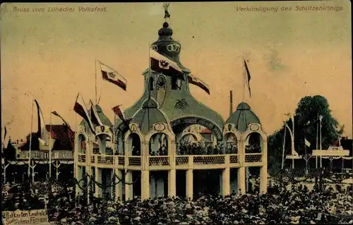 Ak Lübeck in Schleswig Holstein, Lübecker Volksfest, Verkündigung des Schützenkönigs