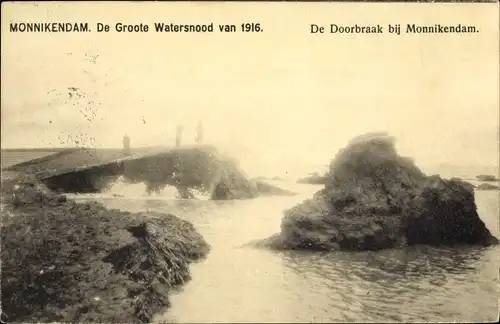 Ak Monnikendam Waterland Nordholland Niederlande, De Doorbraak, De Groote Watersnood 1916