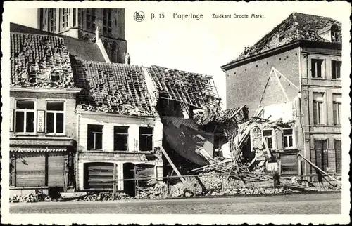 Ak Poperinghe Poperinge Westflandern, Zuldkant Groote Markt, Trümmer, Ruine