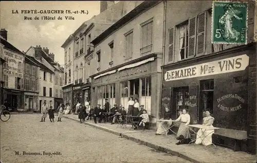 Ak La Ferté Gaucher Seine et Marne, Rue de l'Hôtel de Ville, Lemaire de Vins
