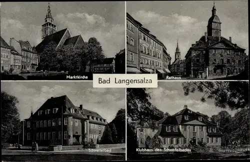 Ak Bad Langensalza in Thüringen, Marktkirche, Rathaus, Kulturhaus, Schwefelbad