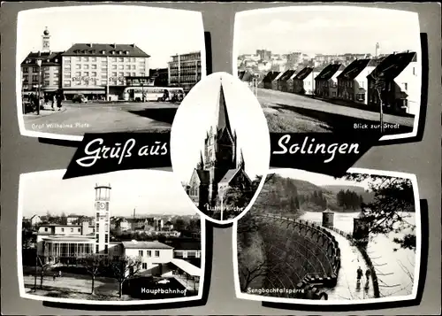 Ak Solingen in Nordrhein Westfalen, Hauptbahnhof, Graf Wilhelm Platz, Sengbachtalsperre, Siedlung