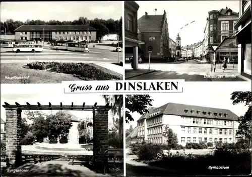 Ak Dinslaken am Niederrhein, Hauptbahnhof, Gymnasium, Duisburger Straße, Burgtheater