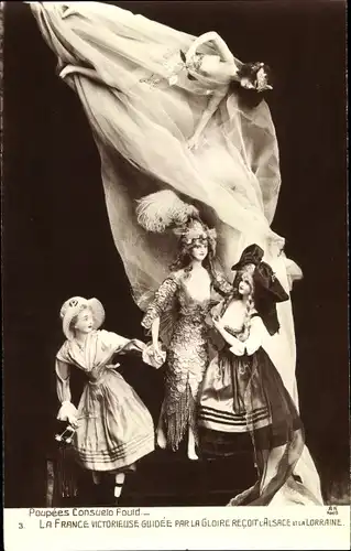 Ak Poupees Consuelo Fould, la France Victorieuse guidee par la Gloire recoit l'Alsace et la Lorraine