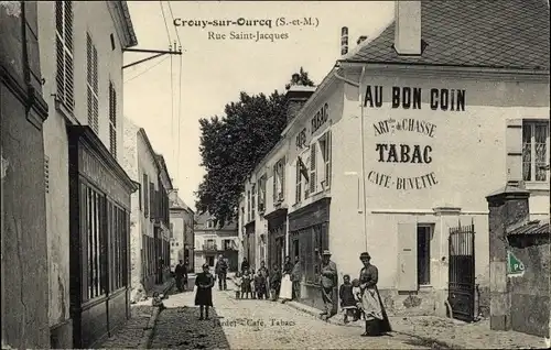 Ak Crouy sur Ourcq Seine et Marne, Rue Saint Jacques, Café