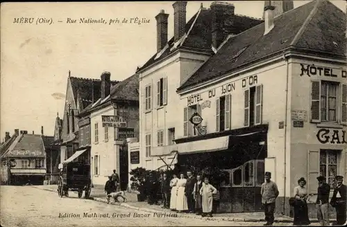 Ak Méru Oise, Rue Nationale, Hotel du Lion d'Or