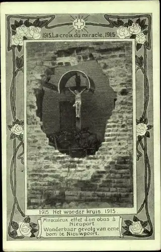 Ak Nieuport Nieuwpoort Westflandern, La croix du miracle 1915