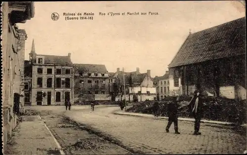 Ak Menin Menen Meenen Lys Westflandern, Rue d'Ypres et Marche aux Porcs, Kriegszerstörungen