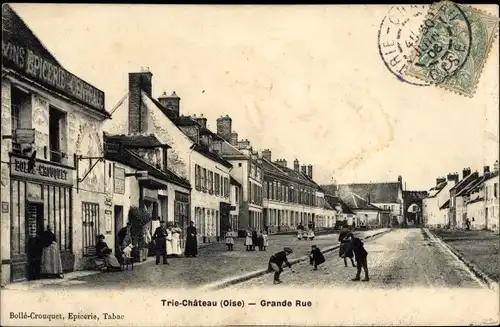 Ak Trie Château Oise, Grande Rue